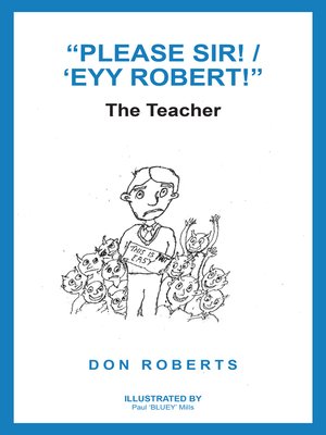 cover image of "Please Sir! / 'Eyy Robert!"